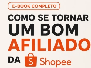Ebook de como se tornar um bom afiliado da shopee - eBooks