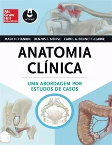ANATOMIA CLÍNICA UMA ABORDAGEM POR ESTUDOS DE CASOS 2015 - eBooks