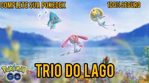 Trio do Lago - Pokemon Go - Pokémon