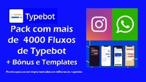 4000 Fluxos de Typebot + Templates e Bônus adicionais