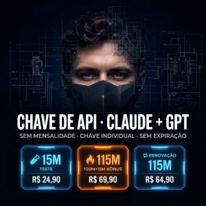 ⚡️ Chave Api Claude + Gpt — 100M Tokens + 15M Bônus - Inteligência Artificial