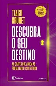 Descubra o seu destino: As chaves que abrem as portas para o - eBooks