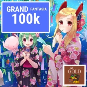 GOLD GRAND FANTASIA 100K GF