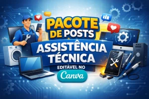 Pacote de Posts para Assistência Técnica no Editável Canva - Artes e Templates Artes Canva