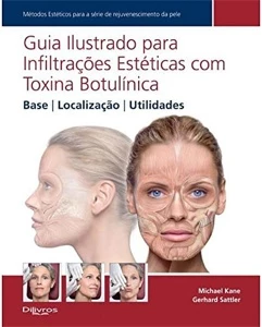 Guia Ilustrado Para Infiltrações Estéticas Com Toxina Botulí - Outros