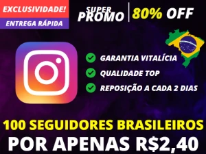 100 Seguidores BRASILEIROS Instagram Por Apenas R$2,40 - Redes Sociais