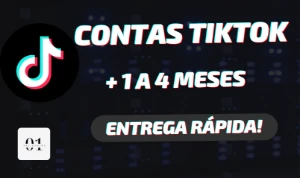 CONTAS TIKTOK ANTIGAS + 1 A 4 MESES [ALTA QUALIDADE]