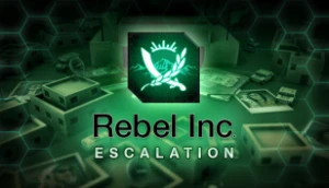 Rebel Inc: Escalation (Ativação Key Steam)