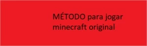 MÉTODO para jogar minecraft original - Outros