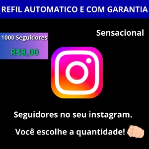 Seguidores BRASILEIROS - Instagram - Redes Sociais