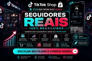 Tiktok Shop | Seguidores Reais - Redes Sociais