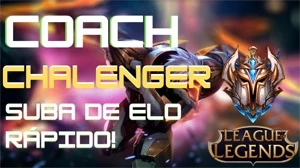COACH DE UM CHALLENGER 4 ANOS - League of Legends LOL