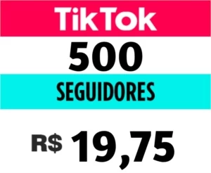 500 Seguidores TikToK - Redes Sociais