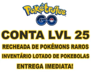 POKEMON GO CONTA LVL 25 POKÉMONS CP 1800+