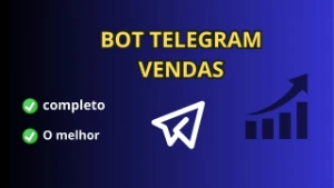 Bot Telegram vendas completo-o melhor