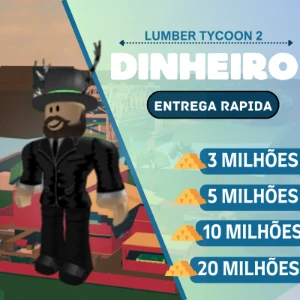 Dinheiro Lumber Tycoon 2: 3M/5M/10M/20M - Roblox