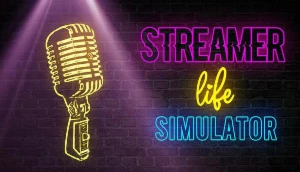 Streamer Life Simulator- steam offline (entrega automática)