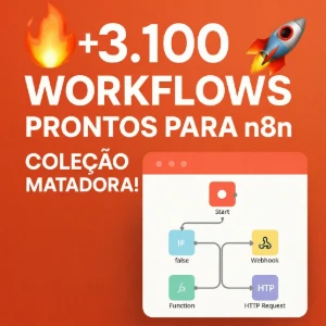 n8n 🔥 +3.100 Workflows prontos para n8n – Coleção Matadora! - Outros