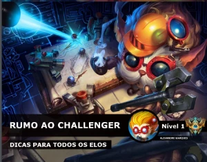 E-Book LOL Rumo aoChallenger. - League of Legends