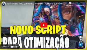 Script Para Otimizar O Windows - Aumente Sua Performance