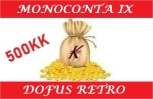 500kk MONOCONTA IX (9) - DOFUS RETRO