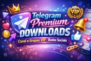 Telegram Premium Downloads Canai e Grupos vip