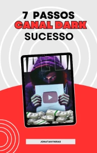 🚀 7 Passos para um Canal Dark de Sucesso 🚀 - eBooks