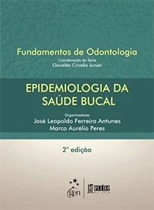 Epidemiologia da Saúde Bucal - Série Fundamentos de Odontolo - Outros