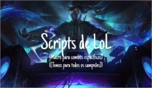 league of  legends/script - League of Legends LOL