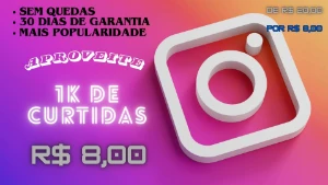 [Promoção] 1K Curtidas Instagram por apenas R$ 8,00 - Redes Sociais