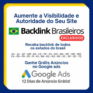 Backlink Brasileiros + Google Ads Grátis