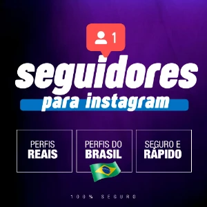 Seguidores Brasileiros para o Instagram. - Redes Sociais