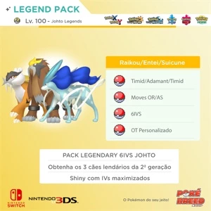 Pacote Raikou/Entei/Suicune Shiny 6IVs - Pokémon