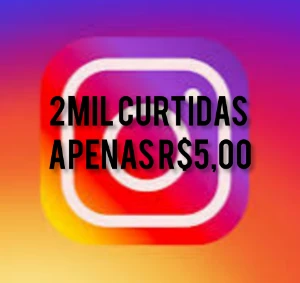 2Mil curtidas no Instagram apenas R$5,00 - Redes Sociais