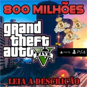 GTA V ONLINE Ps4 e ps5 - DINHEIRO $800 Milhões