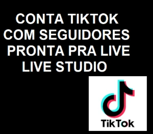 Conta Tiktok Com Seguidores e pronta pra Live