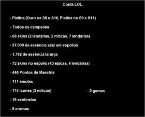 Conta LOL - Platina 4 - Lvl 405 - 68 Skins - Muitos espólios - League of Legends