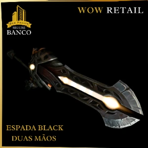 World of Warcraft - Skin de Arma Espada Duas Mãos (Transmog) - Blizzard