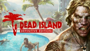 Dead Island Definitive Edition - Key Steam