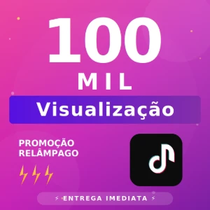 🚀 100 Mil Visualizações TikTok — Entrega Imediata! - Redes Sociais