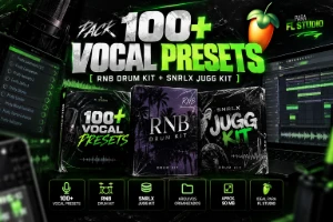 Pack 100+ Vocal Presets + Drum Kit + Jugg Kit | FL Studio - Outros
