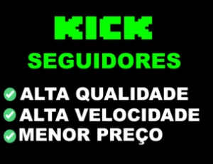 Kick.Com - 100 Seguidores Por Apenas 5,99 (Menor Preço) - Redes Sociais