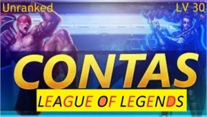 Contas league of legends lvl 30 unranked LOL