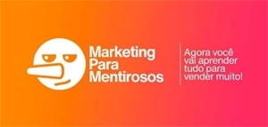 Curso - Marketing Para Mentirosos - Courses and Programs