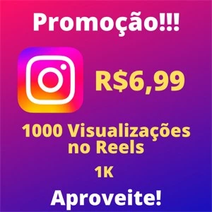 1K Visualizações no Reels (instagram) R$12,90 - Redes Sociais
