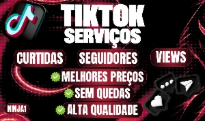 MELHOR PREÇO - TIKTOK - Seguidores, Views, Curtidas, Saves