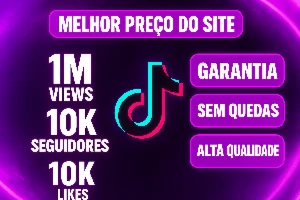 Melhor Preço - Tiktok - Seguidores, Views, Likes + 10% Promo - Social Media