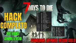 7 Days to Die Hack completo APENAS MODO SOLO| Externo | 2025 - Steam