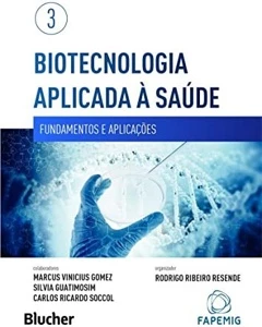 Biotecnologia Aplicada à Saúde vol. 3 – 1. ed - Outros