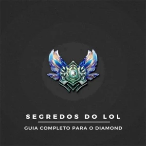 Segredos do League of Legends Guia Para O Diamond - Ebook